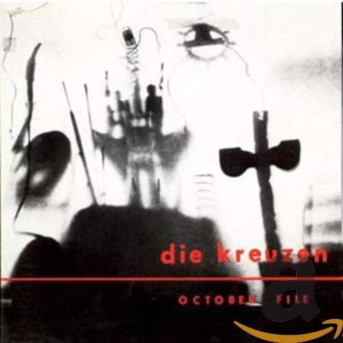 Die Kreuzen / October File