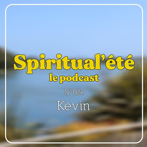 24 - Spiritual'&eacute;t&eacute; K&eacute;vin (Oracles spirituels)
