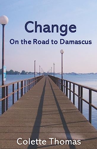 Change: Road to Damascus Vol 3