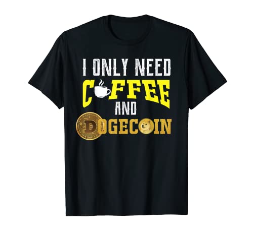 Dogecoin enthusiast Shirt, Coffee and Dogecoin Doge Crypto Camiseta