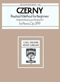 Unknown Binding Czerny Op. 599 Practical Method For Beginners (First Instructor) for Piano - Carl Fischer's Music Library No. 365 (Carl Fischer's Music Library, No. 365) Book