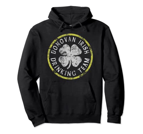 Donovan Irish Drinking Team St Patricks Day Apellido familiar Sudadera con Capucha