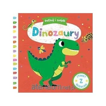 Hardcover Dotknij i znajdLs. Dinozaury [KSIÄLtKA] [Polish] Book