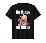 No Kings, No Bozos T-Shirt