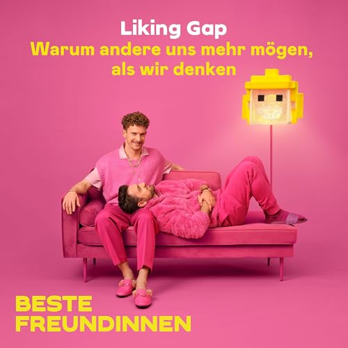 Liking Gap &ndash; Warum andere uns mehr m&ouml;gen, als wir denken