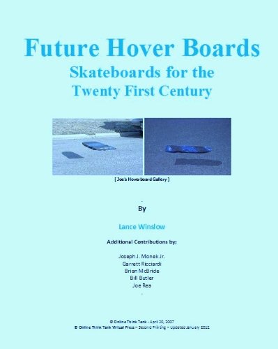 Future Hoverboards - Skateboards for the Twenty First Century (Lance Winslow Future Concept Series - Hoverboards) (English Edition)