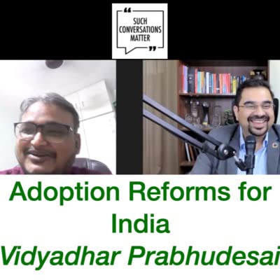 Adoption Reforms for India | Vidyadhar Prabhudesai | Saurabh Nanda | SCM S2E20 copertina