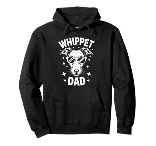 Whippet Dad Funny Whippet Sweat à Capuche