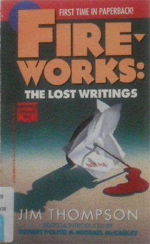 ireworks: The Lost Writings