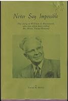 Never Say Impossible B009WLU21A Book Cover