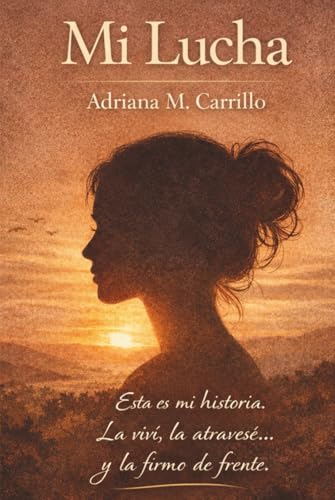Mi lucha: Esta es mi historia. La viví, la atravesé... y la firmo de frente.