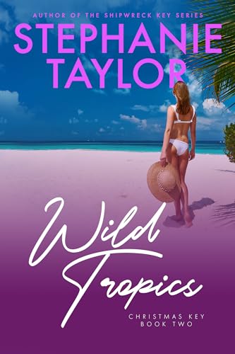 Wild Tropics: Christmas Key Book Two
