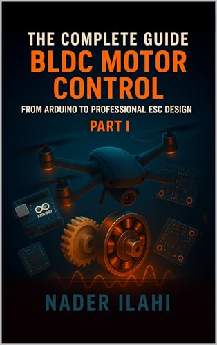 THE COMPLETE GUIDE TO BLDC MOTOR CONTROL: PART I