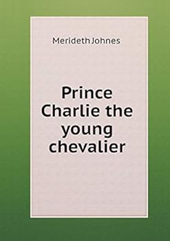 Paperback Prince Charlie the young chevalier Book