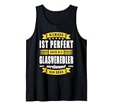 Niemand Ist Perfekt Glasveredler Glasveredelung Glaser Fun Tank Top