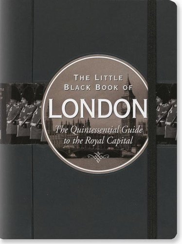 The Little Black Book of 2016 London: The Quintessential Guide to the Royal Capital