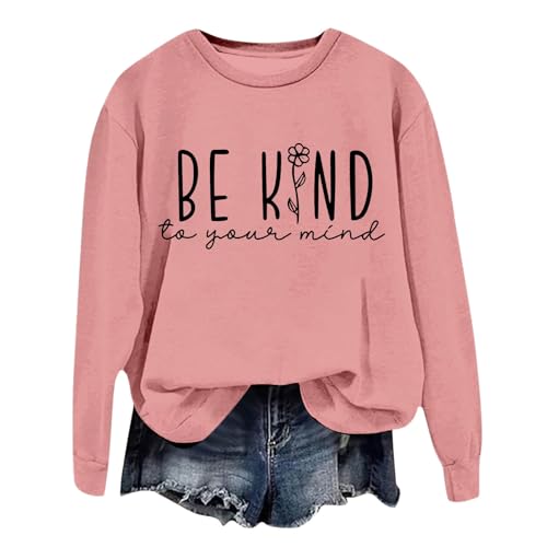 Roobeety Sudadera para mujer con cuello redondo y estampado de lema de Be Kid | Jersey informal de manga larga para el tiempo libre y el día a día en estilo minimalista, Estilo#r01 Rosa, S