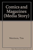 Comics and Magazines (Media Story) 0944483976 Book Cover