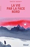  La vie par la face nord