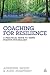 Coaching for Resilience: A Practical Guide to Using Positive Psychology