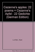 Cézanne's apples: 22 poems = Cézanne's Äpfel : 22 Gedichte 3922835139 Book Cover