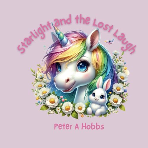 Starlight and the Lost Laugh (Starlight the Unicorn)
