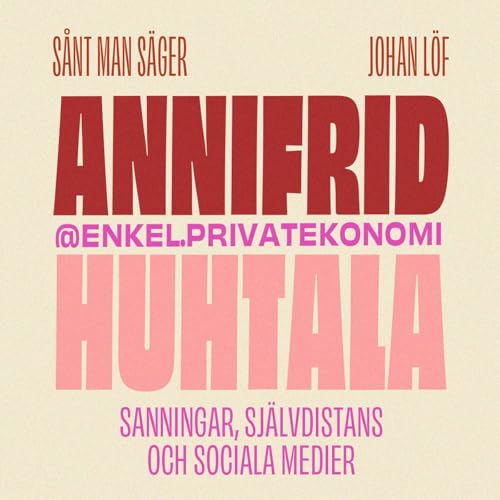 Annifrid Huhtala om sanningar, sj&auml;lvdistans och sociala medier copertina