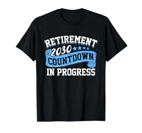Jubilación 2030 Cuenta regresiva en progreso Divertido Jubilado Jubilado Camiseta