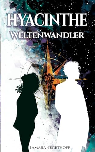 Hyacinthe - Weltenwandler: Liebe zwischen Solarpunk, Parallelwelten und Zeitreisen