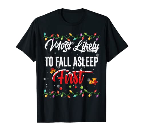 Most Likely To Fall Asleep First Family Matching Xmas Pjs Camiseta