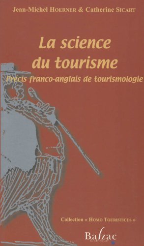 La science du tourisme : PrÃ©cis franco-anglais de tourismologie, Ã©dition bilingue