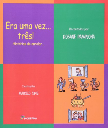 Era uma vez … Três! Histórias de enrolar: