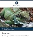  Drachen: Sammlung von Artikeln aus verschiedenen Jahren