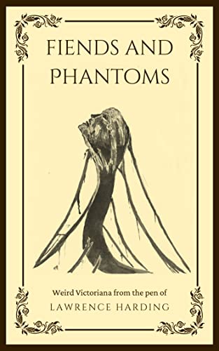 Cover of Fiends and Phantoms