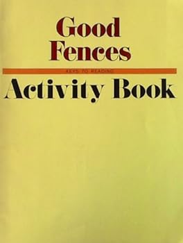 Unknown Binding Good fences (Keys to reading) Book