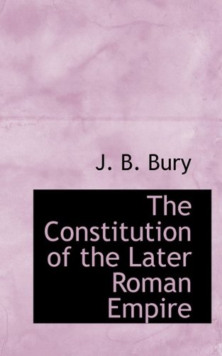 『The Constitution of the Later Roman Empire』｜感想・レビュー - 読書メーター