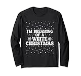 im dreaming of a white christmas festive christmas winter holiday maglia a manica