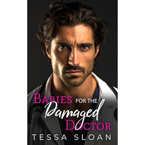 Babies for the Damaged Doctor - Tessa Sloan episode artwork