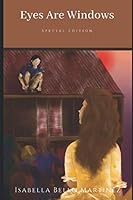 Eyes Are Windows : Special Edition 107437438X Book Cover