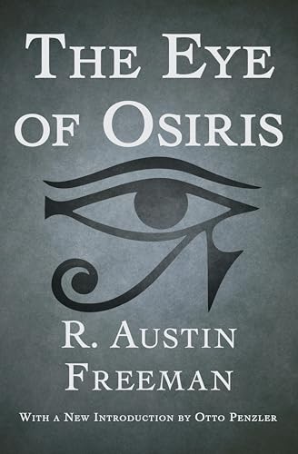 The Eye of Osiris (The Dr. Thorndyke Mysteries Book 3)