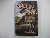 Mungo Park the African Traveler 0192117491 Book Cover