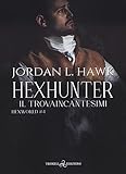 Hexhunter. Il Trovaincantesimi. Hexworld (Vol. 4) - 2