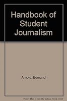 Handbook of Student Journalism: A Guide for Staff and Advisors 081470557X Book Cover