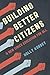Building Better Citizens