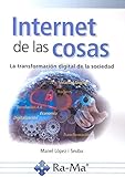 internet de las cosas  Internet de las cosas. La transformación digital de la sociedad