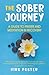 The Sober Journey: A Guide to Prayer and Meditation in Recovery (Sober Journey Series (5 books))