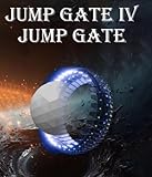 Jump Gate IV: Jump Gate (The Jump Gate Series Book 4) (English Edition)