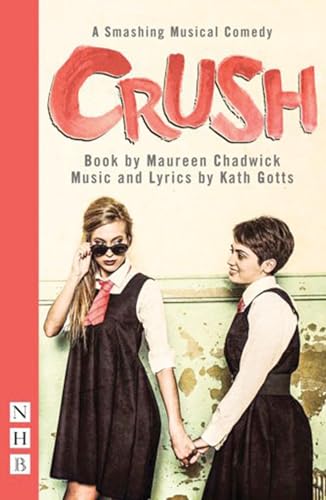 Crush (Nhb Modern Plays)