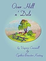 Over Hill N' Dale 1503207641 Book Cover