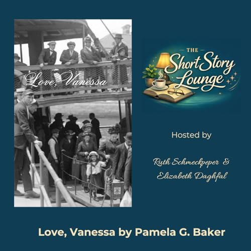 Episode 3: Love, Vanessa by Pamela G. Baker
